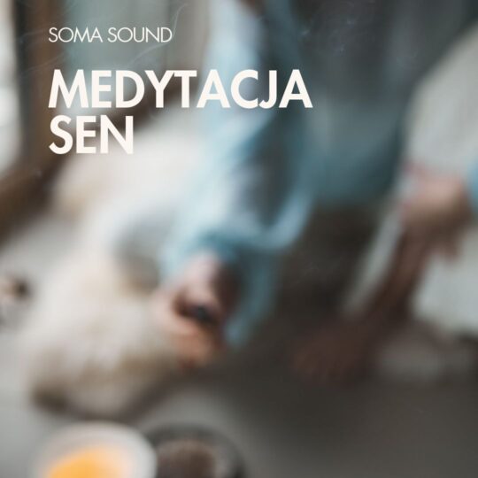 medytacja sen